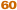 60